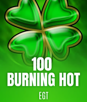 100 Burning Hot