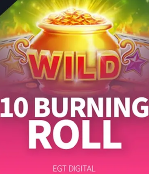 10 Burning Roll