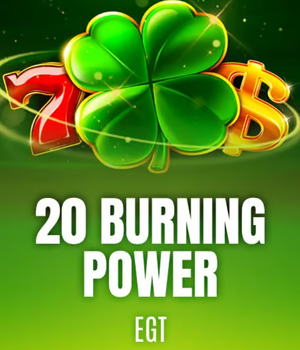 20 Burning Power