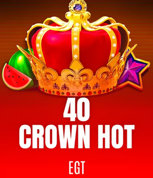 40 Crown hot