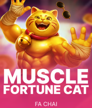 MUSCLE FORTUNE CAT