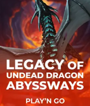 Legacy of Undead Dragon ABYSSWAYS
